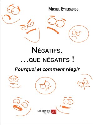 cover image of Négatifs, ...que négatifs !